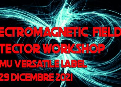 EMF – ElectroMagnetic Field Detector Build Workshop by MU Versatile Label